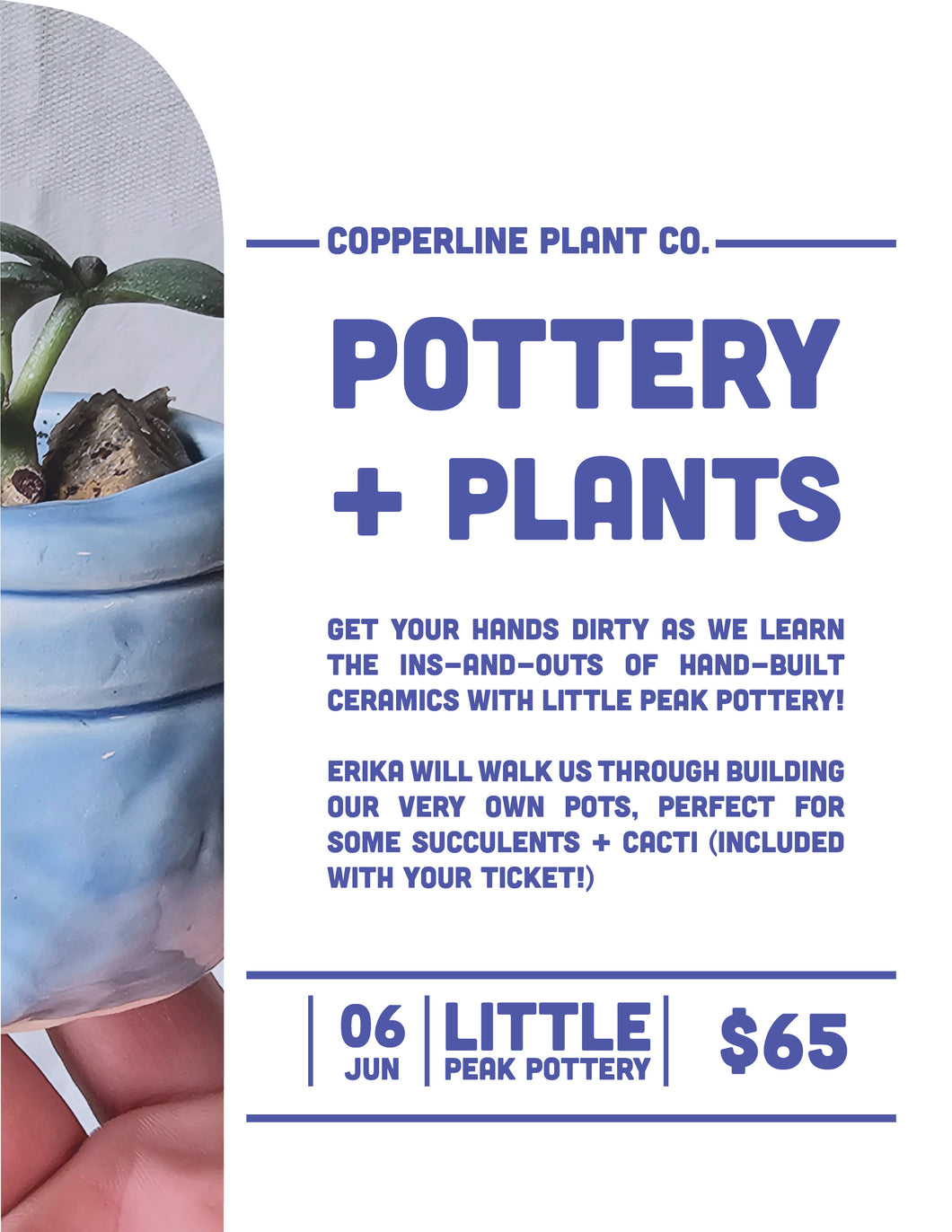 June 06 | Pottery + Plants w/ Little Peak Pottery